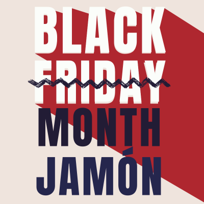 Black Friday, Black Month, Black Jamón